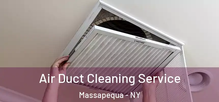 Air Duct Cleaning Service Massapequa - NY