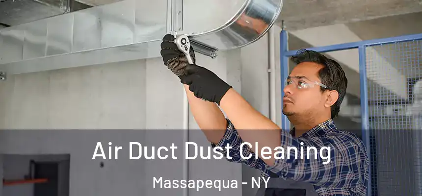  Air Duct Dust Cleaning Massapequa - NY