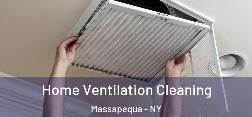  Home Ventilation Cleaning Massapequa - NY